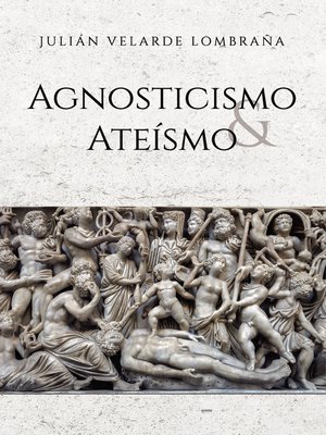 cover image of Agnosticismo y Ateísmo